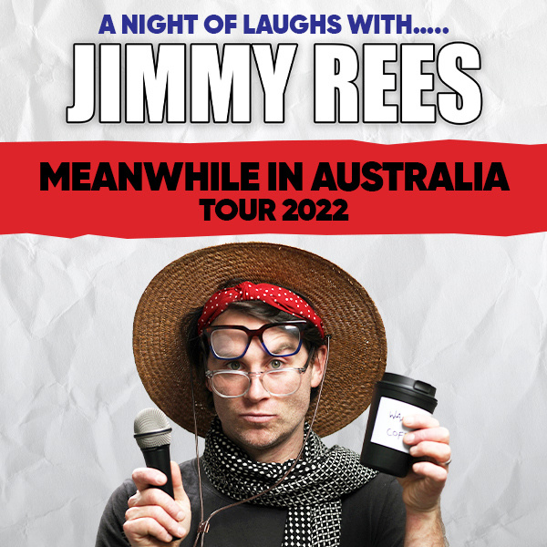 Image for Jimmy Rees 'Meanwhile in Australia' Tour 2022